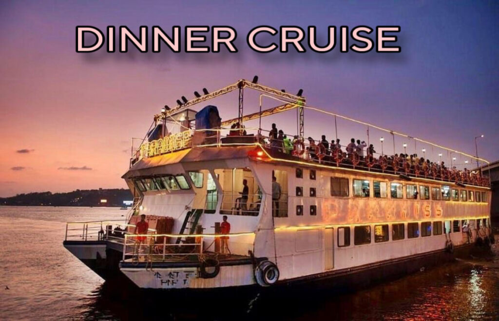 dinner cruise in Goa